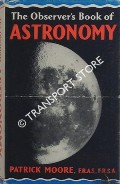 The Observer's Book of Astronomy by MOORE, Patrick